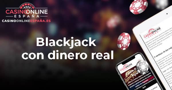 Blackjack con dinero real