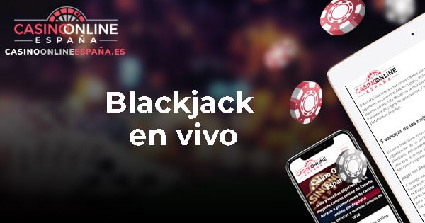 Blackjack en vivo