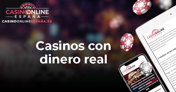 Casinos con dinero real