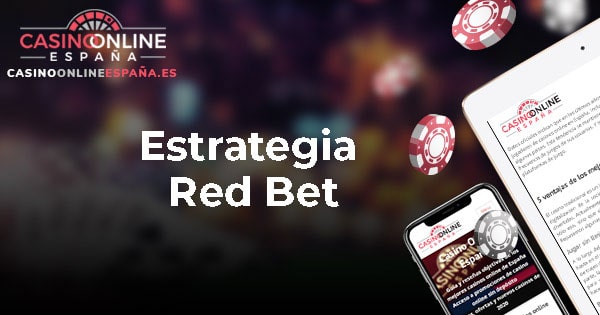 Estrategia Red Bet