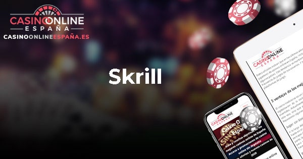 Casinos con Skrill