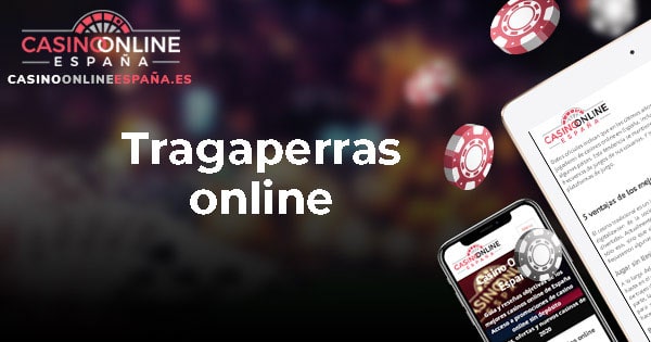 Tragaperras online